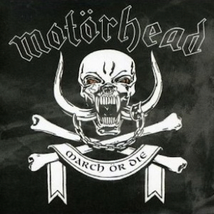 Motörhead - March Or Die